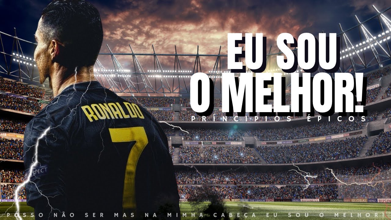 EU SOU O MELHOR! - Motivação com CRISTIANO RONALDO - Motivação Épica