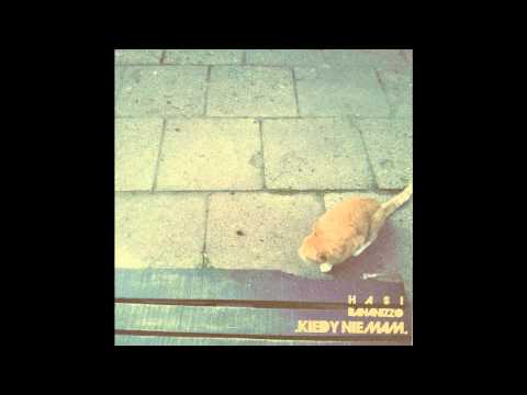 Hasi x Bananizzo - Kiedy nie mam