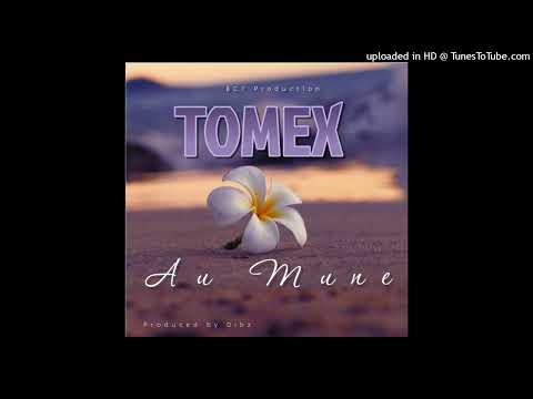 Tomex- Au Mune