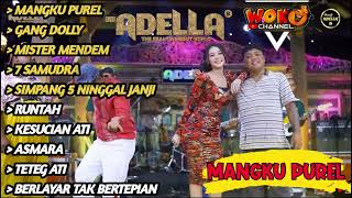 Download lagu MANGKU PUREL - GANG DOLLY - MISTER MENDEM - DIFARINA INDRA - OM ADELLA FT WOKO CHANNEL FULL ALBUM mp3