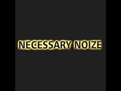 8.  NECESSARY NOIZE - BWANA SERIKALI ft  BRYO & JERRY DOOBEEZ (Official Audio)