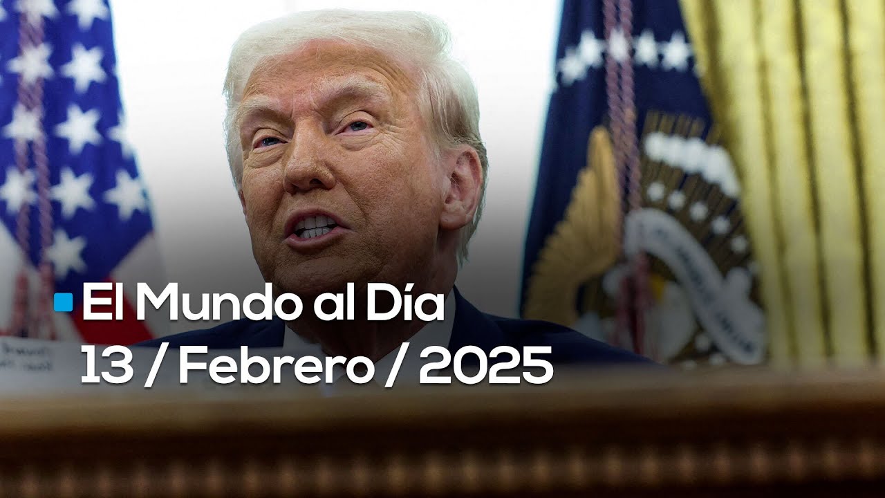 #ElMundoAlDía | Trump ordena elevar aranceles e igualar los gravámenes que otros países les cobran