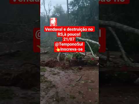 Vendaval e destruição no RS# #chuvas #tempestade #shorts #vendaval #alerta #clima
