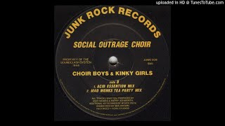 B1 - Social Outrage Choir - Choir Boys & Kinky Girls (Acid Essention Mix)