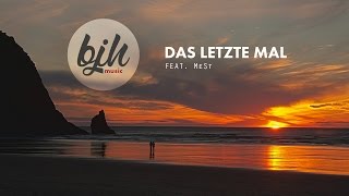 BJH &amp; MeSt - Das Letzte Mal [2016 - Berlin Future]