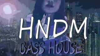Bass House mix | HNDM mix Ep.1