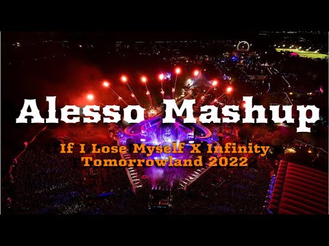 If I Lose Myself X Infinity (ALESSO Closing Mashup TOMORROWLAND 2022) [Sakul Remake]