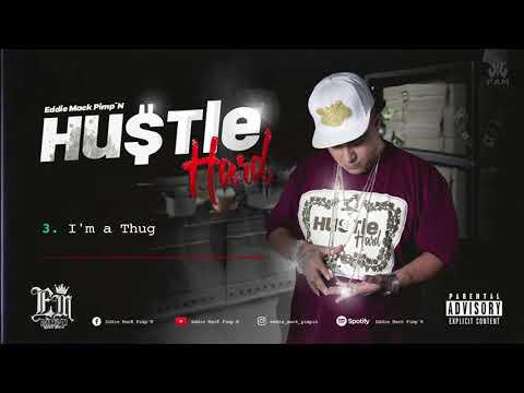 Hustle Hard 3. I'm a Thug