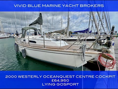 2000 Westerly Oceanquest 35 For Sale - Vivid Blue Marine 020 88781707 sellboats@vividbluemarine.com
