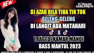Download lagu DJ PAK RIS AZAB BILA TIBA X DI LANGIT ADA MATAHARI X TRAGEDI KAMAR MANDI GELENG-GELENG 2023 mp3