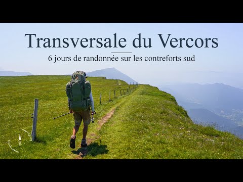 Transversale du Vercors, 6 jours de randonnée sur les contreforts sud