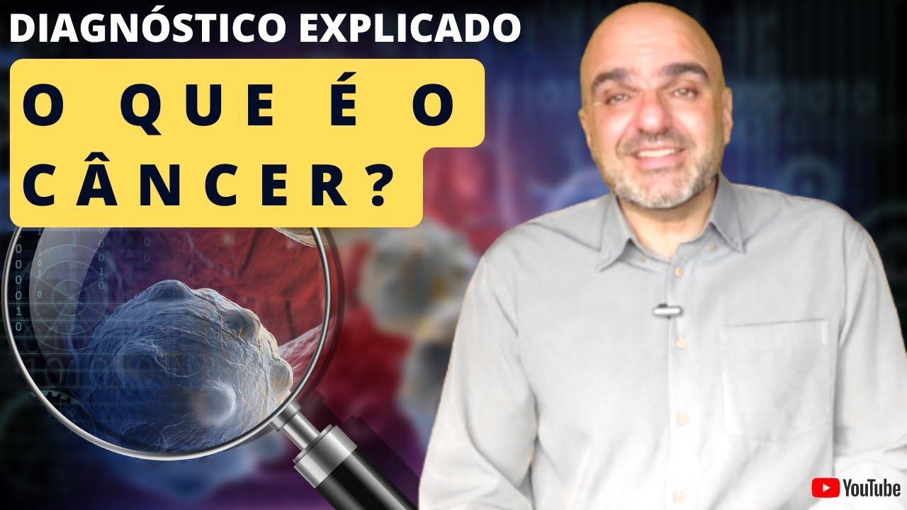 O que é o Câncer? Por que ele ocorre? O que acontece no corpo da pessoa com câncer?