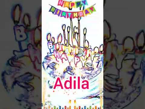 Adila | Happy Birthday | Happy Birthday WhatsApp Status with Name | HBD | Song | Wishes