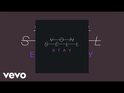 Von Sell - Stay (AUDIO)
