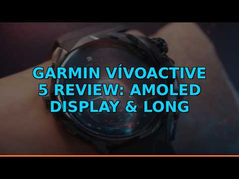 Garmin Vívoactive 5 Review: AMOLED Display & Long Battery Li