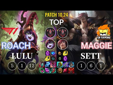 T1 Roach Lulu vs SN Maggie Sett Top - KR Patch 10.24