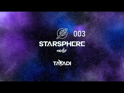 Starsphere Radio - 003 (Mixed by Tasadi)