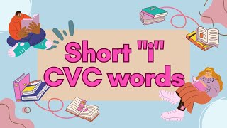 Practice Reading | CVC WORD LISTS | Short i CVC WORDS| Teacher Joy