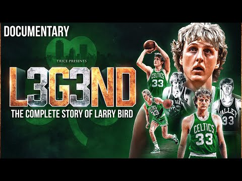 LEGEND: The Complete Story of Larry Bird | Full-Length Documentary