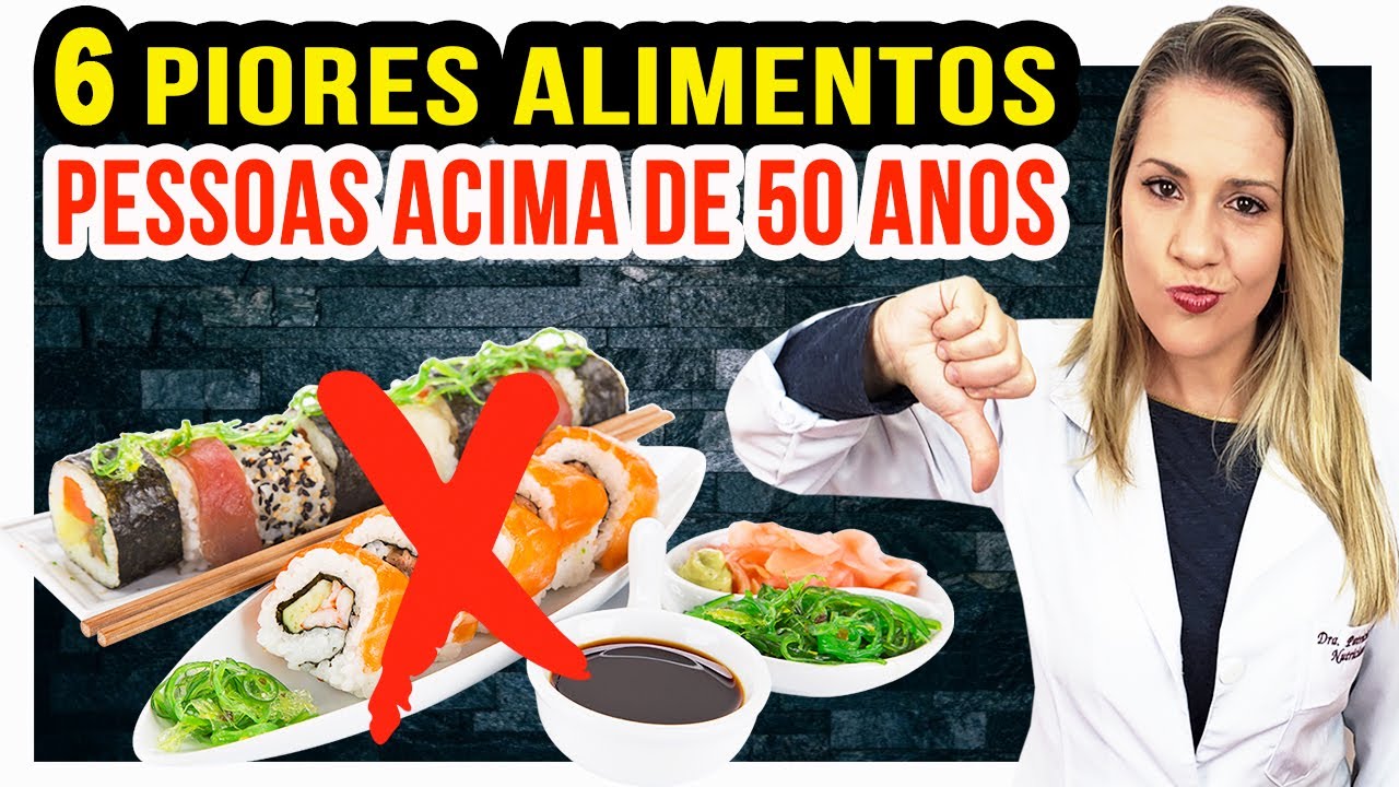 6 Piores Alimentos para as Pessoas com Mais de 50 Anos [DICAS e CUIDADOS]