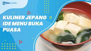 Sup Miso Enak, Kuliner Khas Jepang yang Bisa Jadi Ide Menu Buka Puasa