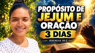 3°ENTREGA DO JEJUM DO PROPÓSITO. (FINAL)