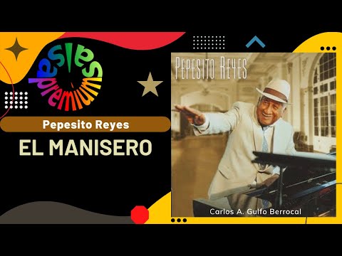 🔥EL MANICERO por PEPESITO REYES - Salsa Premium