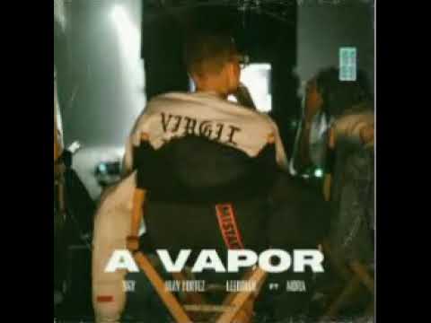 Sky Ft. Jhay Cortez  Leebrian Y Mora - A Vapor