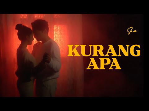 SAÉ - Kurang Apa (Official Music Video)