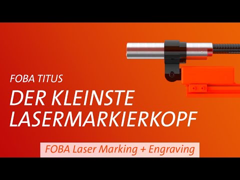 FOBA Titus - Der kleinste Markierlaser der Welt