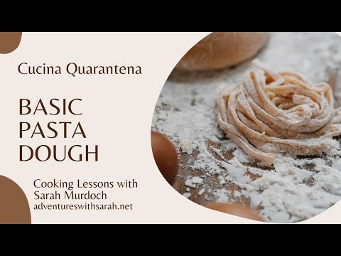 Cucina Quarantena: Basic Pasta Dough Tutorial