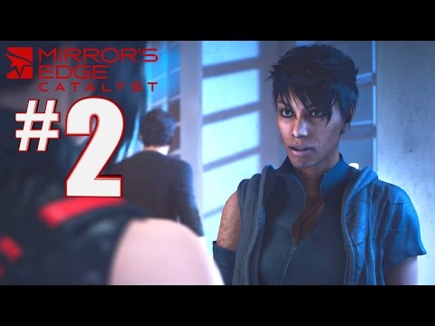 Mirror's Edge Catalyst PC Gameplay Walkthrough Part 2 - BENEFACTOR - 1080P60