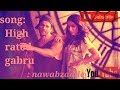 Latest high rated gabru lyrics : nawabzaade : varun dhawan / sharadha kapoor