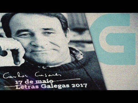 Vídeo: Calos Casares. Letras Galegas 2017 «O galego»
