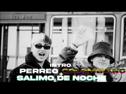 INTRO PERREO COLOMBIANO + SALIMOS DE NOCHE - RKT (SANGRE NUEVA VOL.2) - DJ EZE
