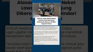 Download lagu Alasan Sopir Mobil Nekat Lawan Arah hingga Dikeroyok Massa di Gunung Sahari, Hindari Kejaran Polisi mp3