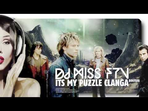 Bon Jovi vs Michael Woods vs Quintino & Blasterjaxx- Its My Puzzle Clanga (Dj Miss FTV bootleg )