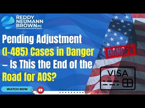 Pending Adjustment (I-485) Cases in Danger — Is This the End of the Road for AOS?