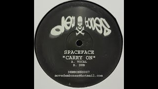 Spaceface – Carry On