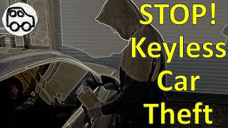 Keyless Car Theft: 3 EFFECTIVE Methods of Car Anti Theft