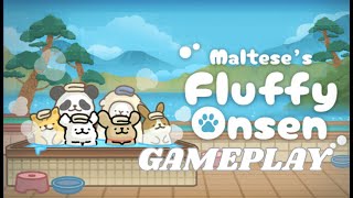 This Cozy Onsen Game Is So Relaxing โ Maltese's Fluffy Onsen Full Gameplay