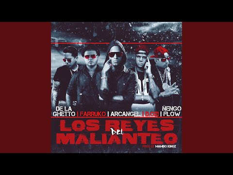 Los Reyes Del Malianteo (feat. Arcangel, Farruko, De La Ghetto, Ñengo Flow & D.Ozi)