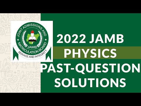 2022 PHYSICS JAMB PAST QUESTIONS AND SOLUTIONS | PHYSICS CLASS REVISION | JAMB CBT ANSWERS
