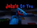 Joke S On You Lyrics ChewieCatt
