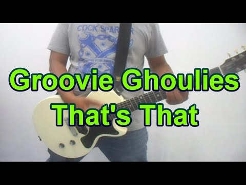 Thats That - Groovie Ghoulies