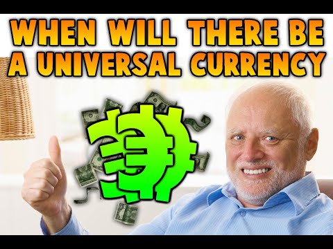 Why Don't We Have a Universal Currency?