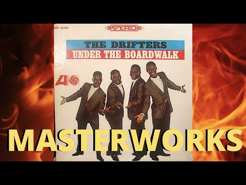 THE DRIFTERS 1964 ALBUM, UNDER THE BOARDWALK IS EXAMINED IN MASTERWORKS