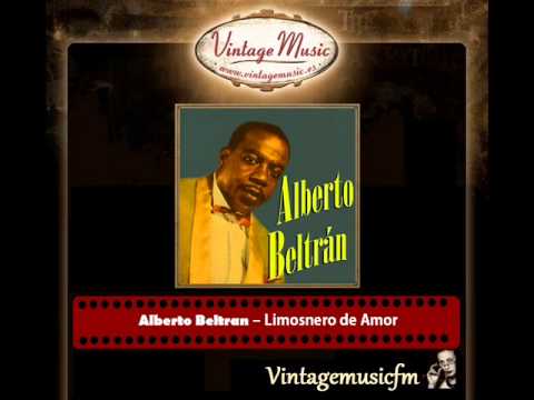 Alberto Beltran – Limosnero de Amor (Bolero)