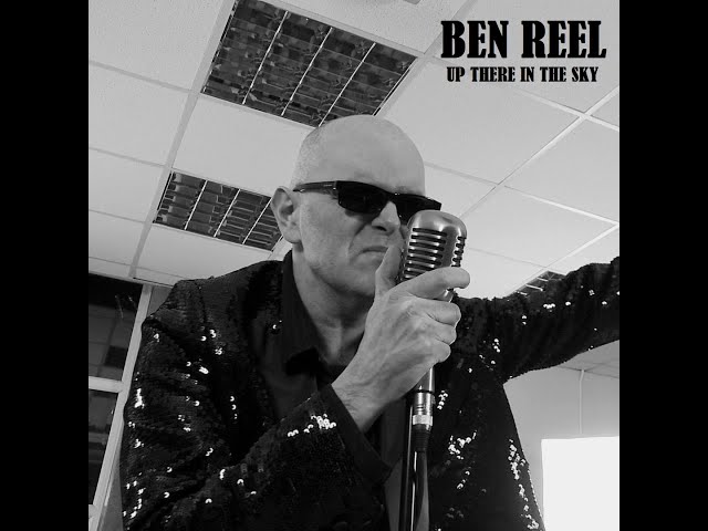 Up There in The Sky  - Ben Reel