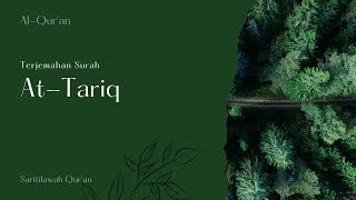 Download lagu Terjemahan Surah At-Tariq, Saritilawah Penyejuk Jiwa mp3